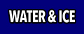 water & ice